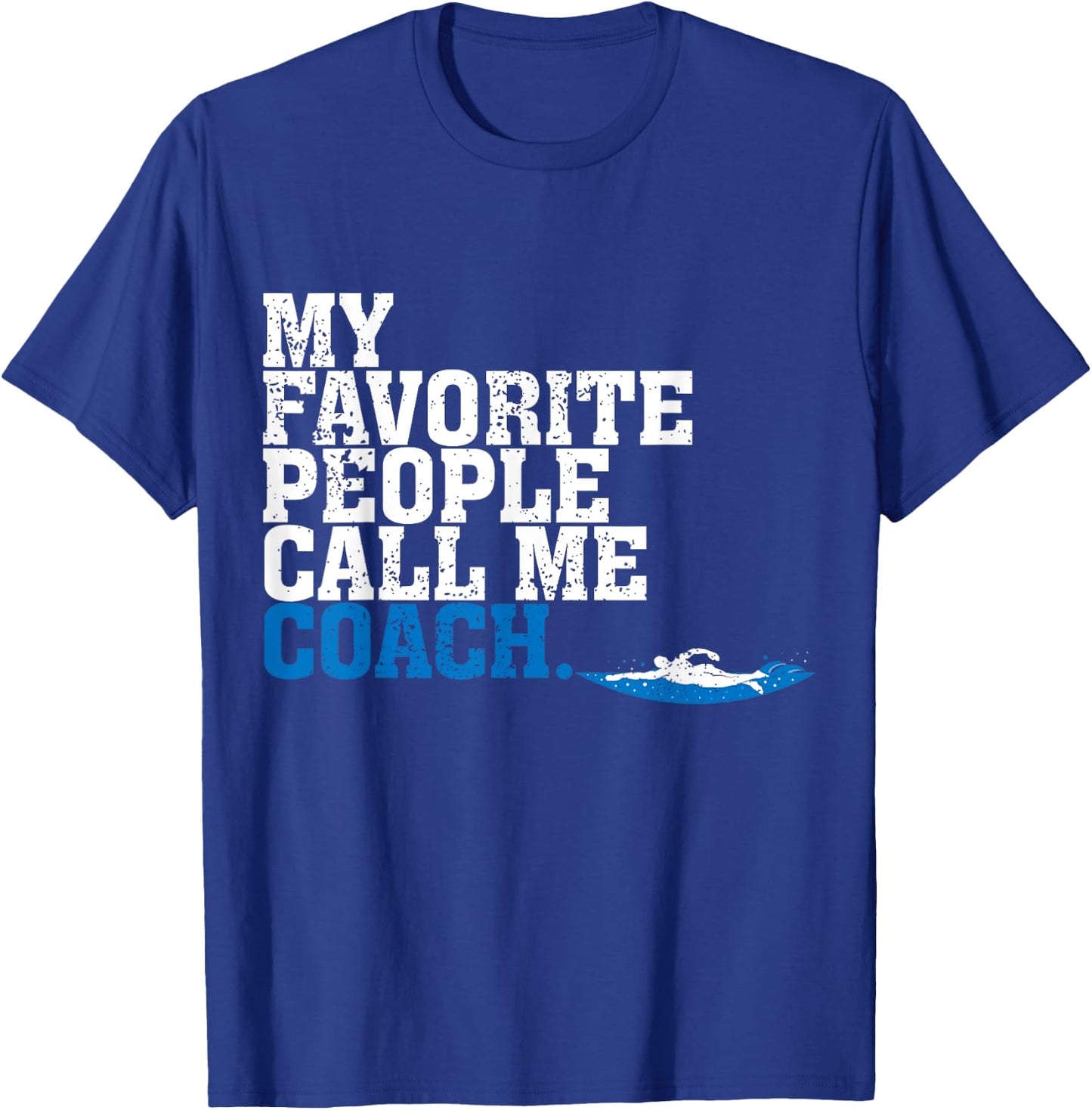 Awesome Call Me Coach Swim Coach Gift T-Shirt - T-Shirt | Royal