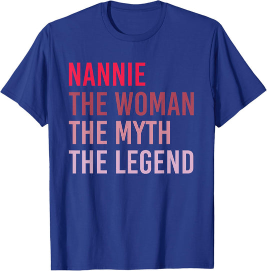 Custom Funny Christmas Girl Mother Women Mom Ideas NANNIE The Woman Myth Legend Personalized Name Birthday Gift T-Shirt - T-Shirt | Royal