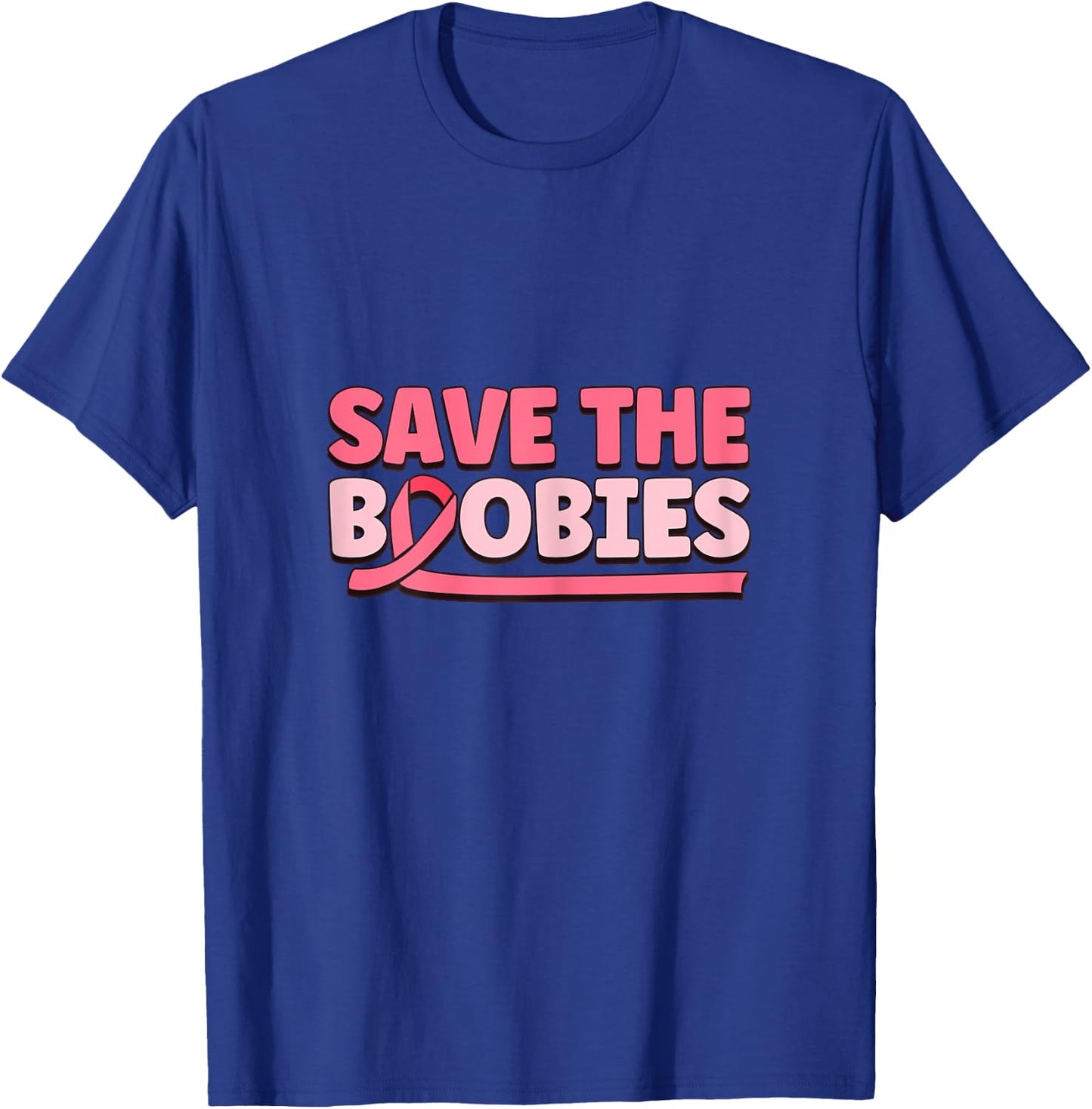 Inspirational Save The Boobies Breast Cancer Awareness T-Shirt - T-Shirt | Royal