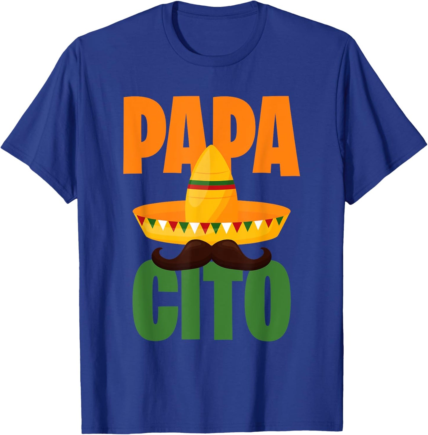 Papacito, Mexican Hat, Sombrero, Cinco de Mayo Mexico T-Shirt - T-Shirt | Royal