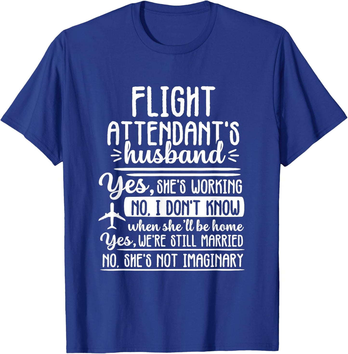 Funny Husband Flight Attendant Aviation Pilot Men Cabin Crew T-Shirt - T-Shirt | Royal