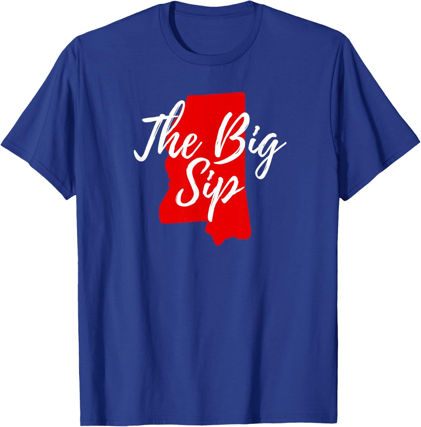 The Big Sip Mississippi Map T-Shirt - T-Shirt | Royal