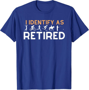 I identify as Retired Golfer Ski Horse Bike Hobby Apparel T-Shirt - T-Shirt | Royal