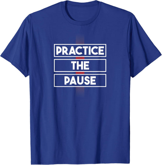 Mindfulness Gifts Practice The Pause Meditation Mindful T-Shirt - T-Shirt | Royal