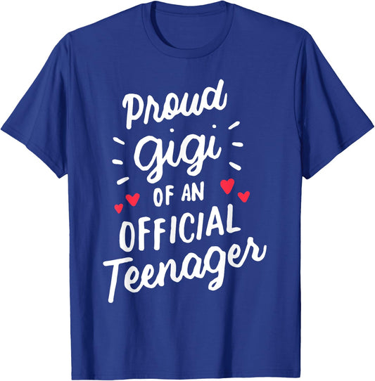 Proud Gigi Of Official Teenager 13th Birthday 13 Years Old T-Shirt - T-Shirt | Royal