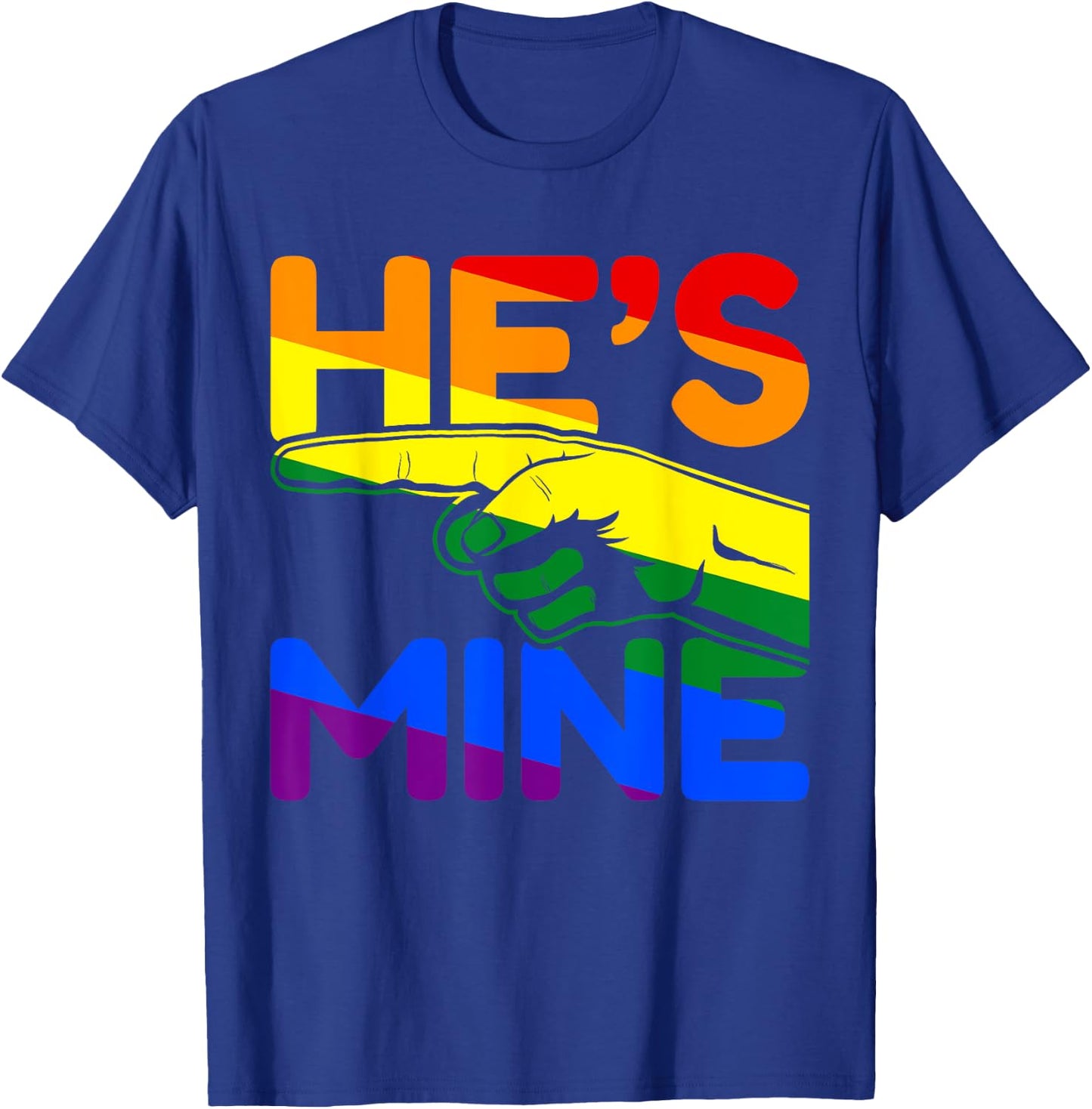 I'm His He's Mine Gay Couples Im His Hes Mine Quote Hes Mine T-Shirt - T-Shirt | Royal