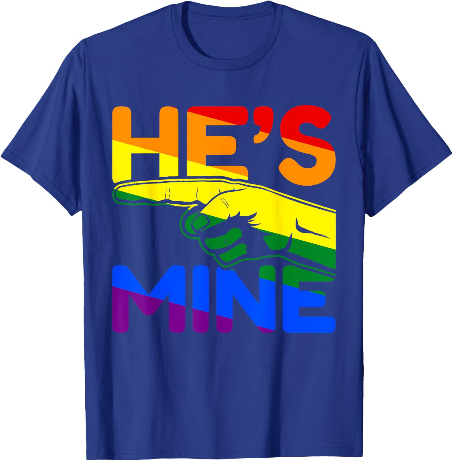 I'm His He's Mine Gay Couples Im His Hes Mine Quote Hes Mine T-Shirt - T-Shirt | Royal