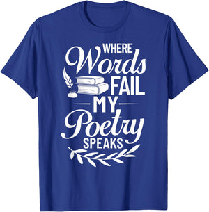 Poetry Writer Poet Quotes Writing Poem Maker Teacher Men Women T-Shirt - T-Shirt | Royal