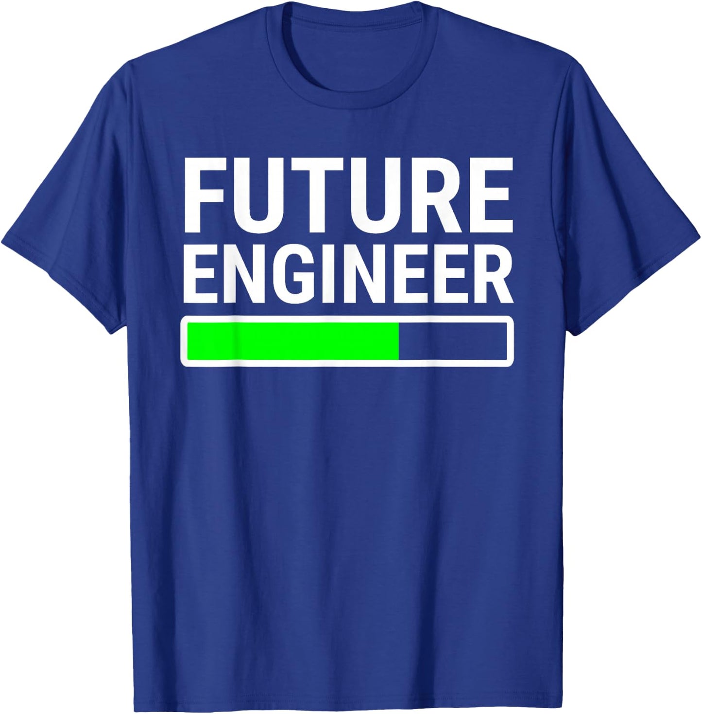 Future Engineer Loading Bar Cool Graduation T-Shirt - T-Shirt | Royal