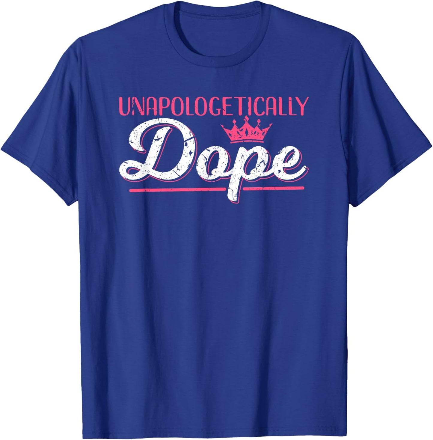 Melanin Poppin Unapologetically Dope Pink Crown Women Gift T-Shirt - T-Shirt | Royal