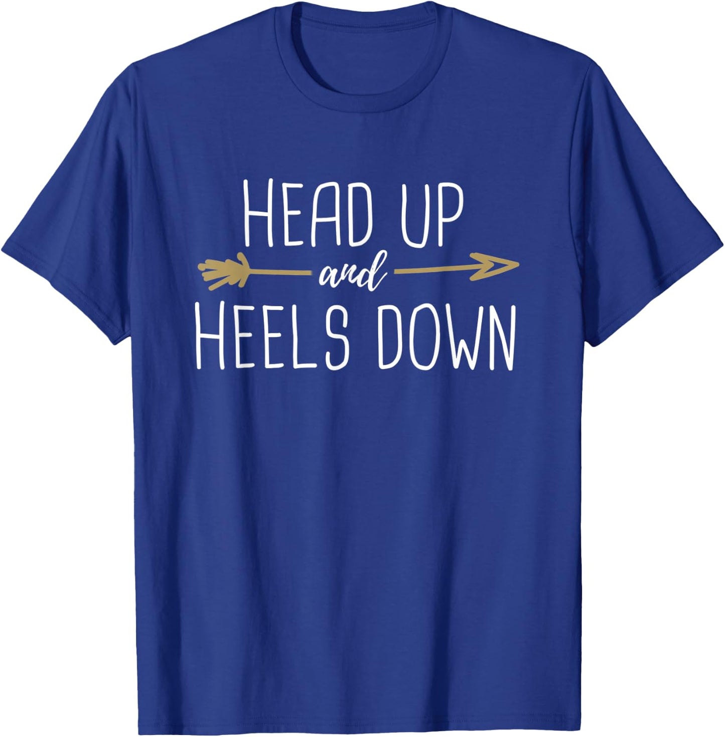 Head Up And Heels Down Horseback Riding T-Shirt - T-Shirt | Royal