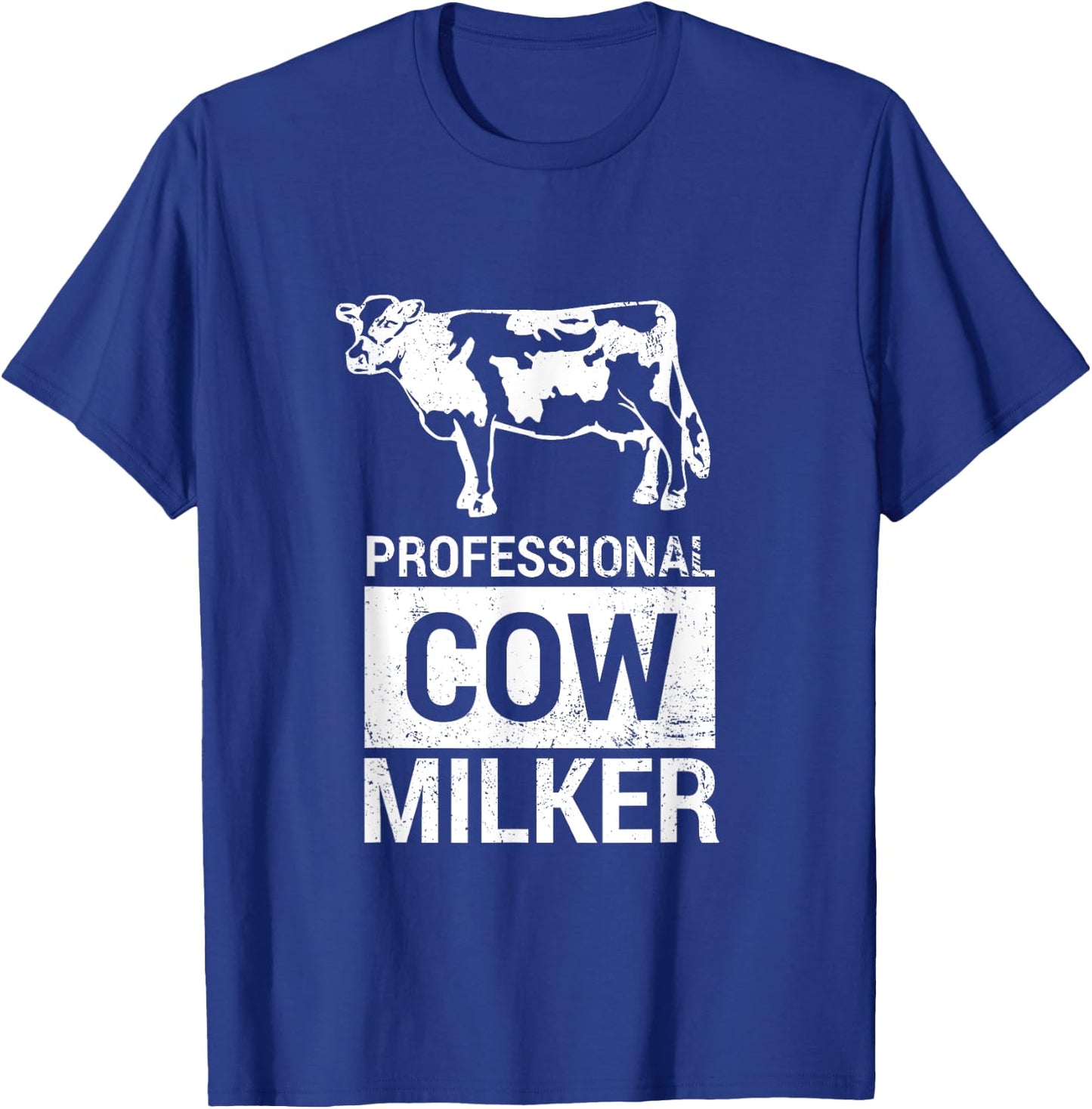 Professional Cow Milker Funny Dairy Farmer Cow - W T-Shirt - T-Shirt | Royal