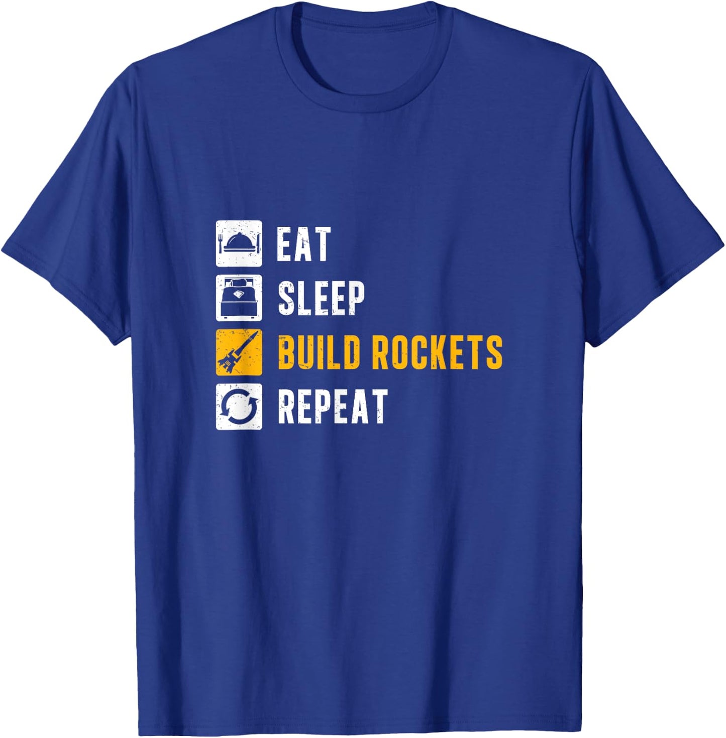 Model Rocket Eat Sleep Build Rockets Funny Rocket Science T-Shirt - T-Shirt | Royal