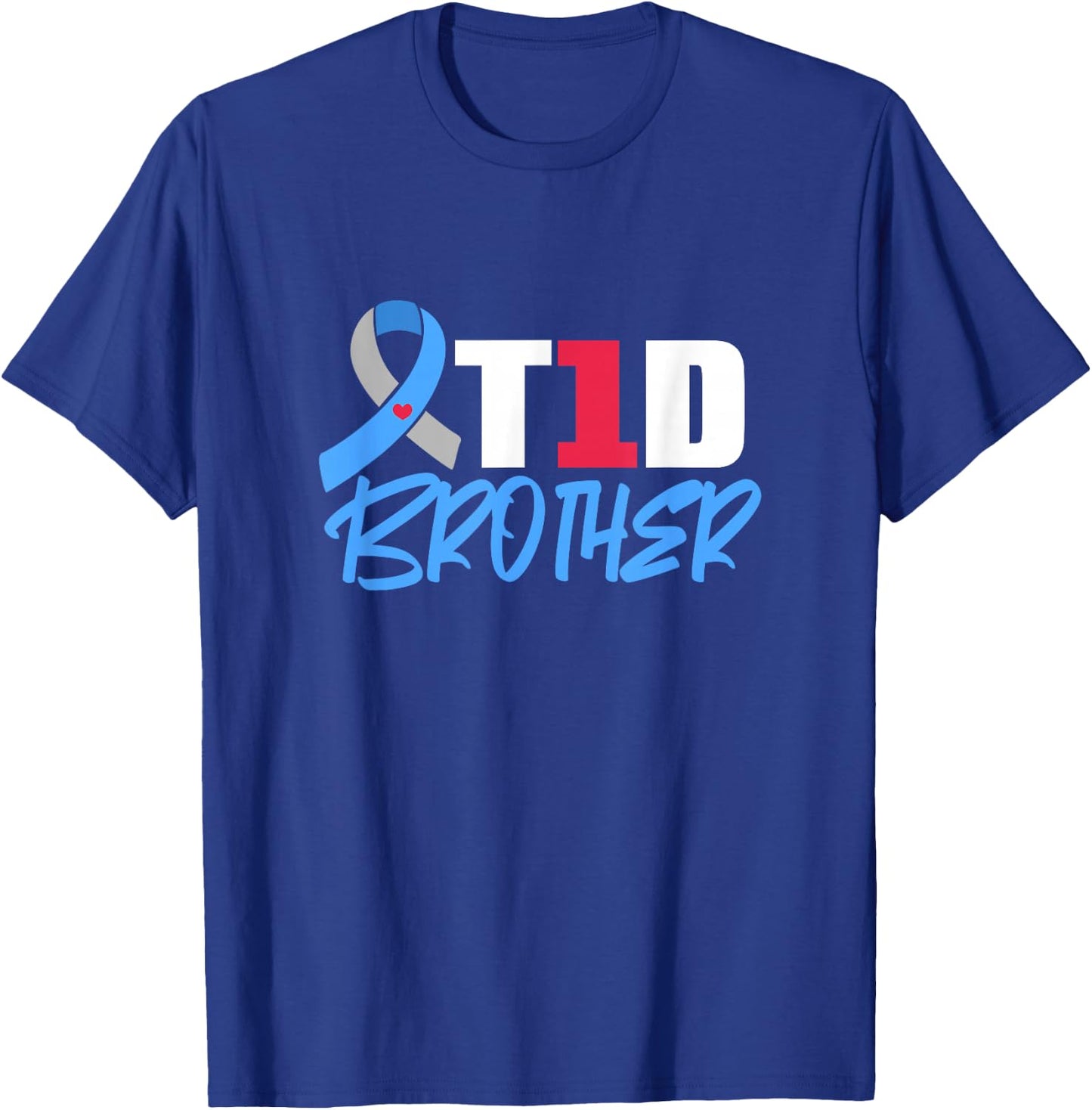 T1D Brother Type 1 Diabetes Awareness Sibling T-Shirt - T-Shirt | Royal
