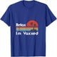 Relax I'm vaxxed Funny summer 2021 T-Shirt - T-Shirt | Royal