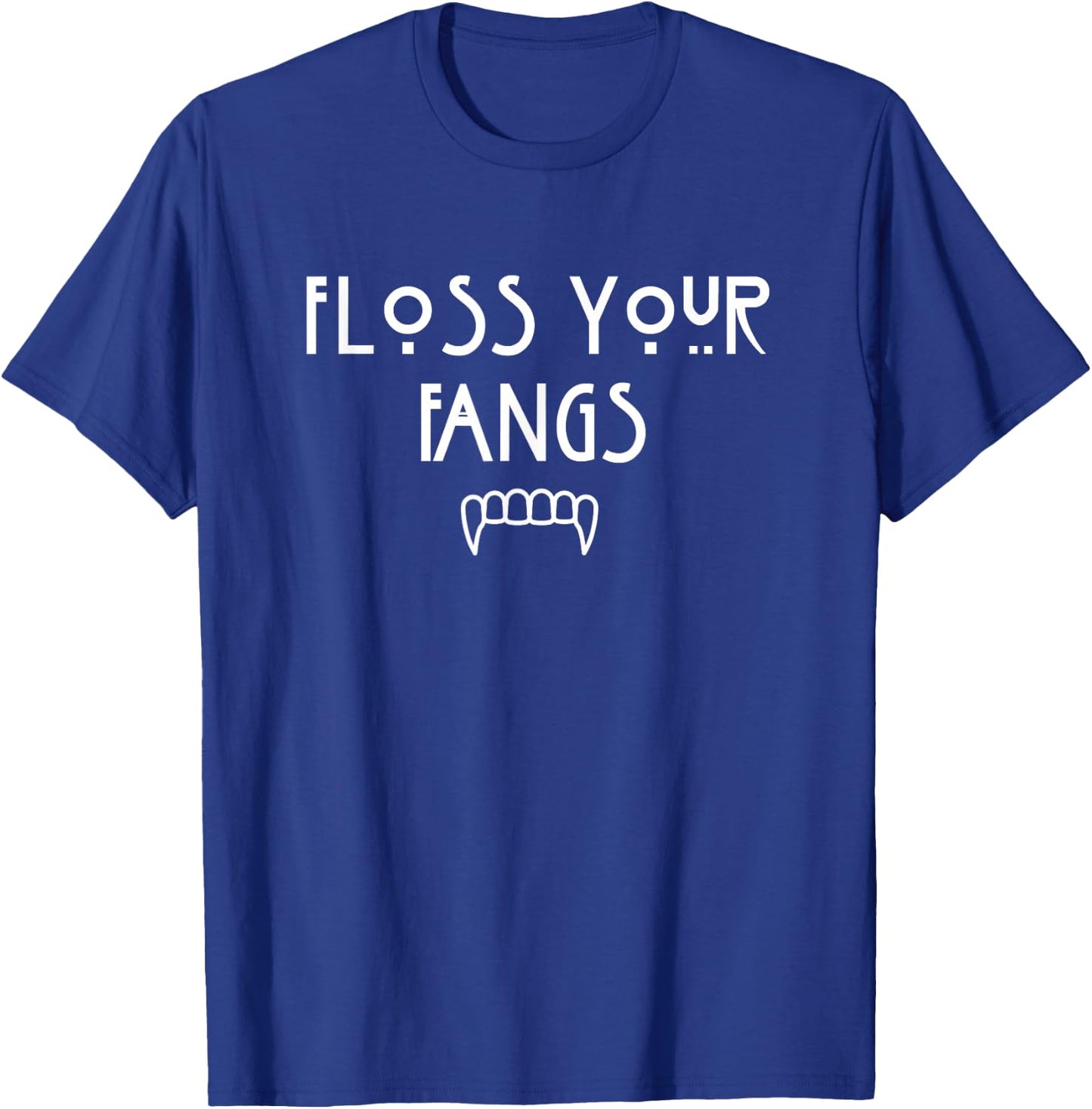 Floss Your Fangs Funny Dental Halloween Hygienist Dentist T-Shirt - T-Shirt | Royal
