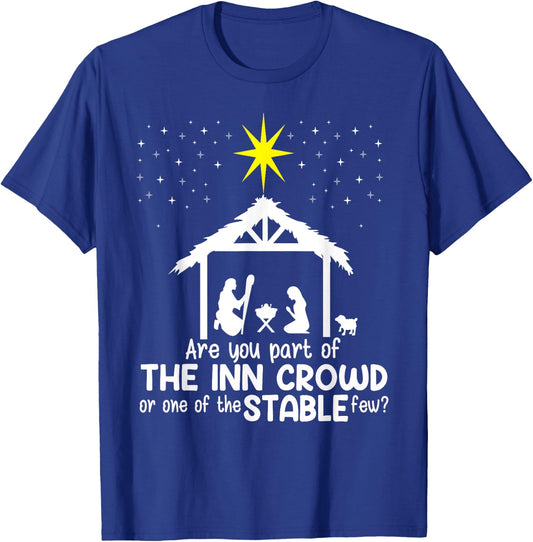 Are You Part Of Inn Crowd Or Stable Few Christmas Nativity T-Shirt - T-Shirt | Royal