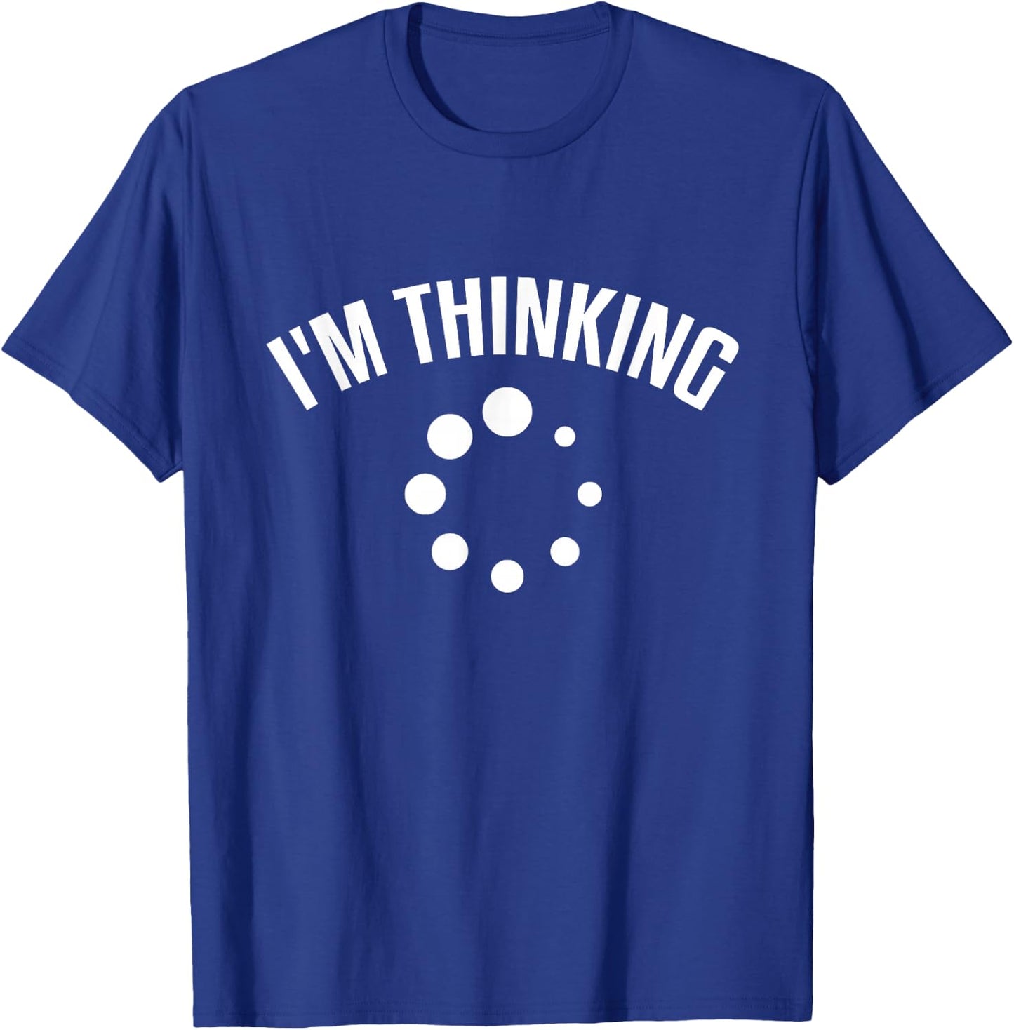 Computer Geek I'm Thinking Funny Programmer T-Shirt - T-Shirt | Royal