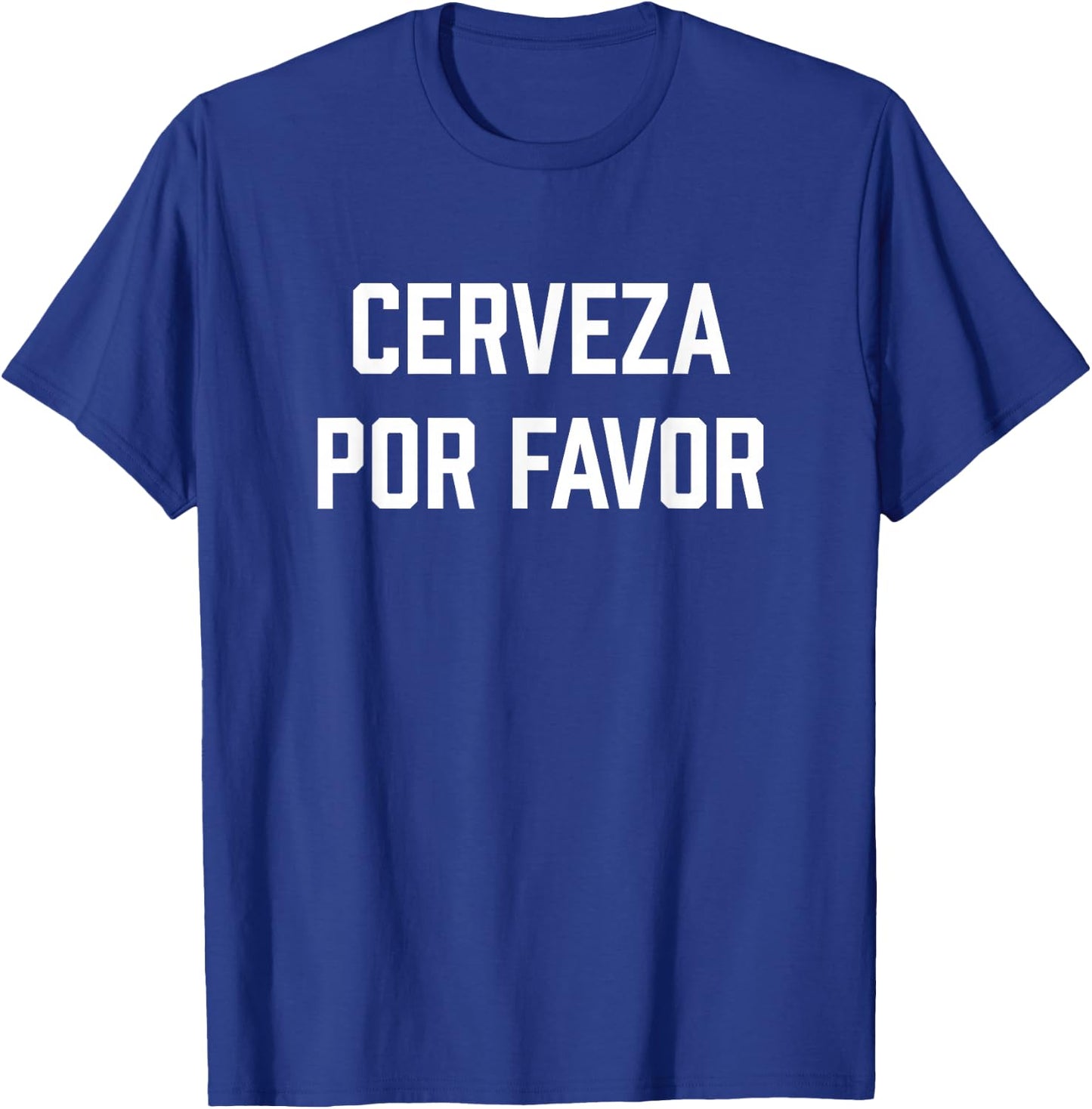 Cerveza Por Favor Funny Cinco De Mayo T-Shirt - T-Shirt | Royal