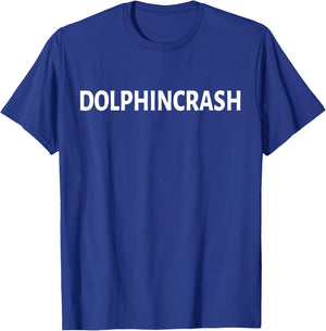 Dolphin Crash shirt Dolphincrash Funny Gift T-Shirt - T-Shirt | Royal