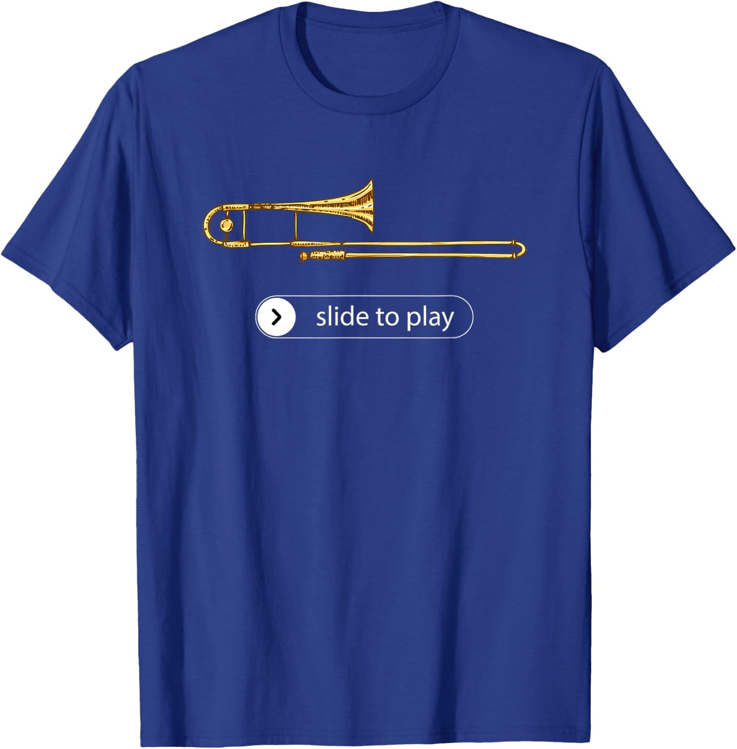 Slide to play, funny trombone T-Shirt - T-Shirt | Royal