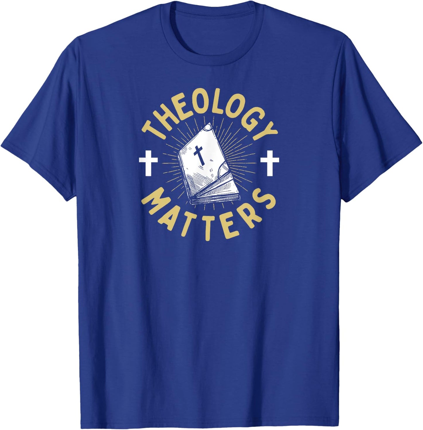 Theology Matters Bible Christian School College Graduation T-Shirt - T-Shirt | Royal