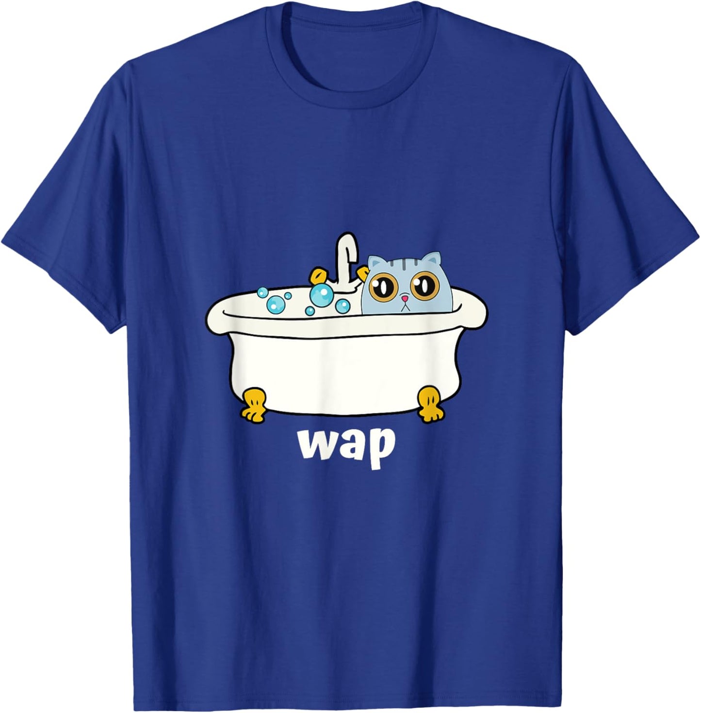 WAP - Wet Pussy Cat In Tub, Dirty Funny And Cute At Once Women T-Shirt - T-Shirt | Royal