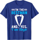 I'm The Bestman and Yes I Am Single Bachelor Party Groom T-Shirt - T-Shirt | Royal