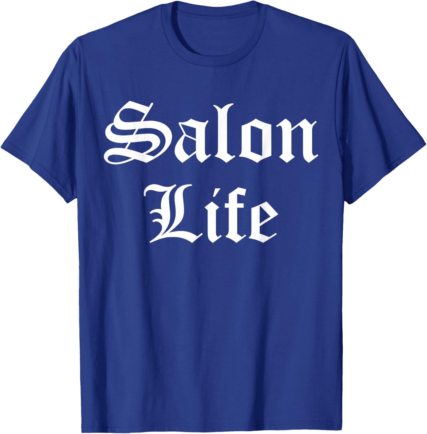 Salon Life - beautician, hairdresser, hairdresser T-Shirt - T-Shirt | Royal