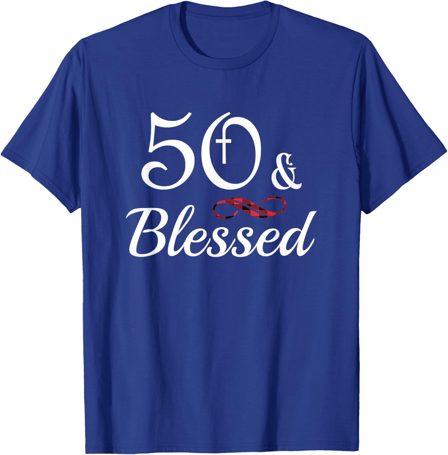 50th & Blessed Fifty Birthday Christian T-Shirt - T-Shirt | Royal