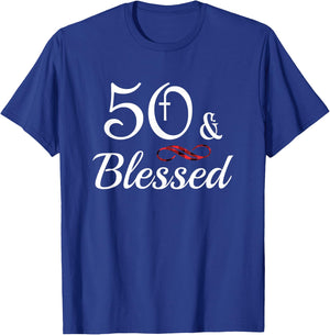 50th & Blessed Fifty Birthday Christian T-Shirt - T-Shirt | Royal