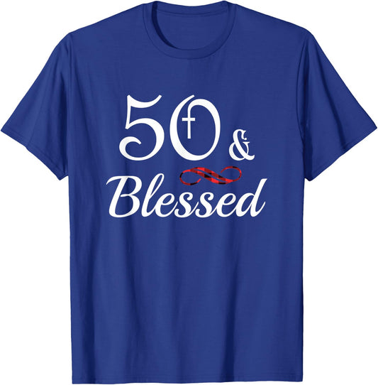 50th & Blessed Fifty Birthday Christian T-Shirt - T-Shirt | Royal