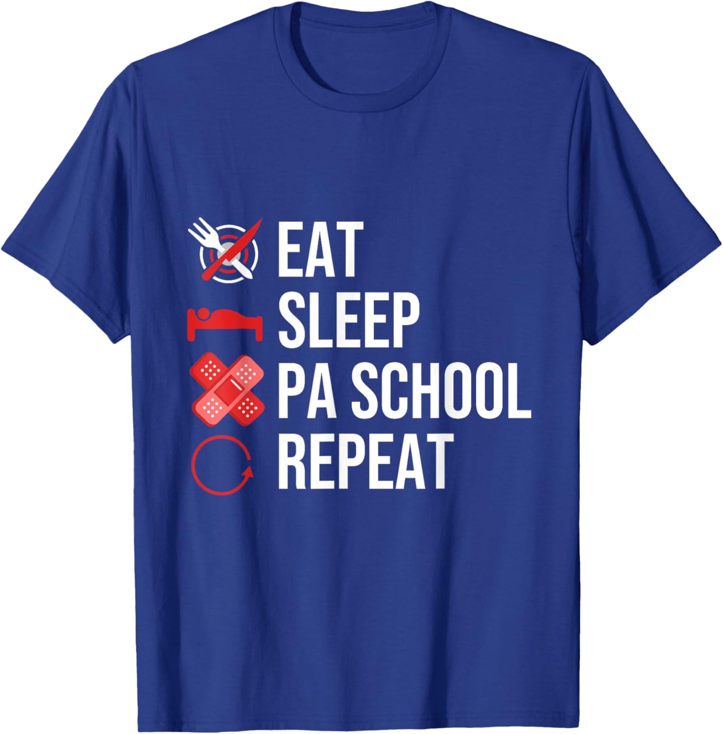 PHYSICIAN ASSISTANT GIFT: PA School T-Shirt - T-Shirt | Royal