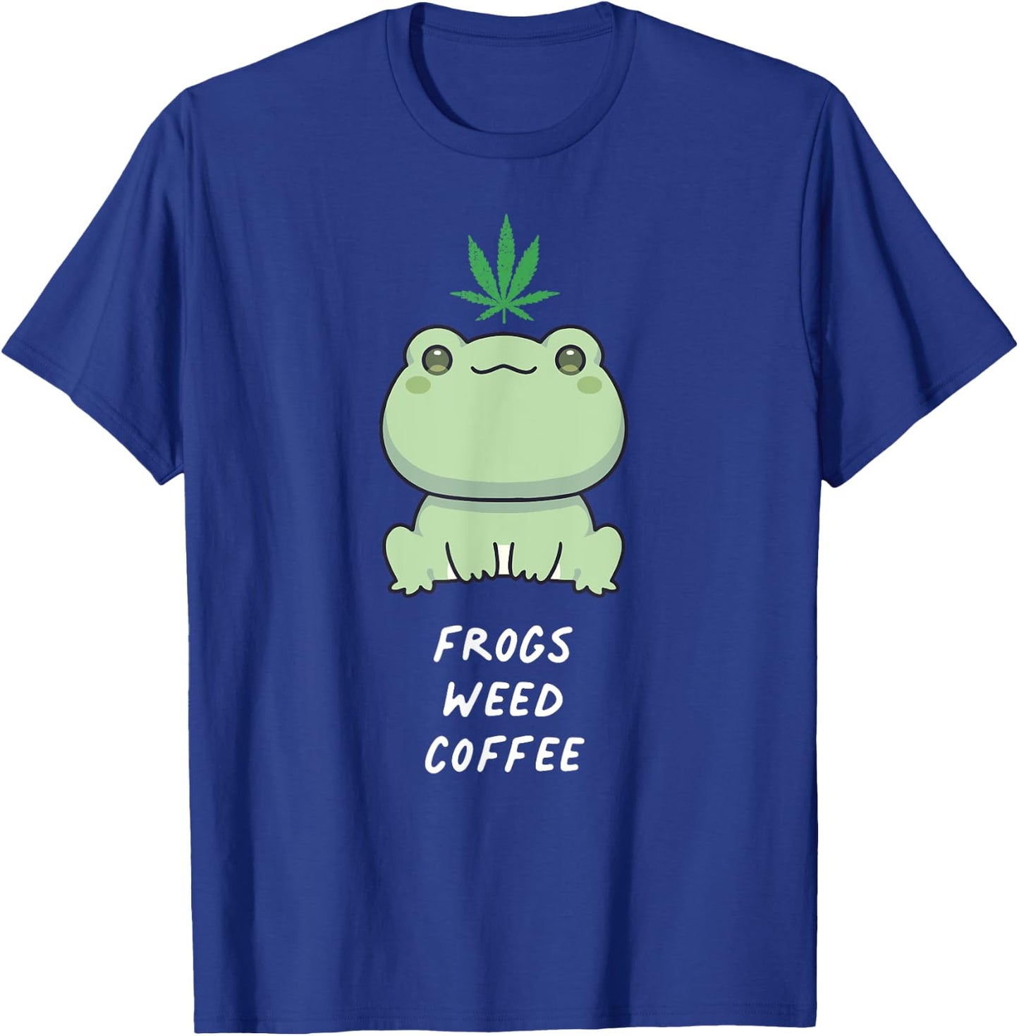 Frogs Weed Coffee Kawaii Aesthetic Cannabis Marijuana Leaf T-Shirt - T-Shirt | Royal