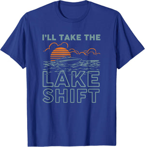 Lake Shift Lake life Funny boating T-Shirt - T-Shirt | Royal