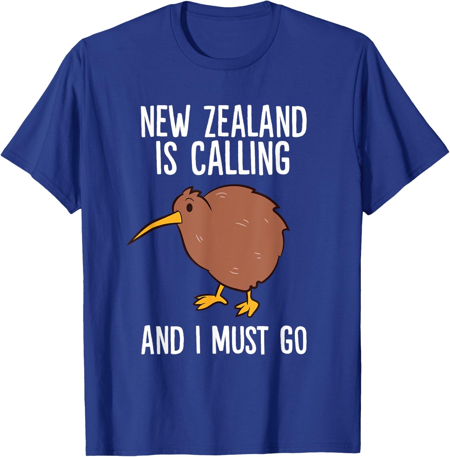 Kiwi Bird New Zealand Is Calling And I Must Go Kiwis T-Shirt - T-Shirt | Royal