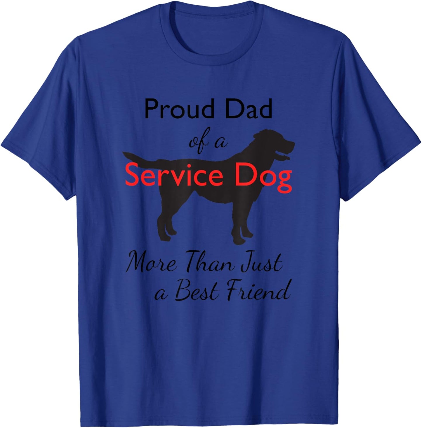 Service Dog | Service Dog Dad | Service Canine T-Shirt - T-Shirt | Royal