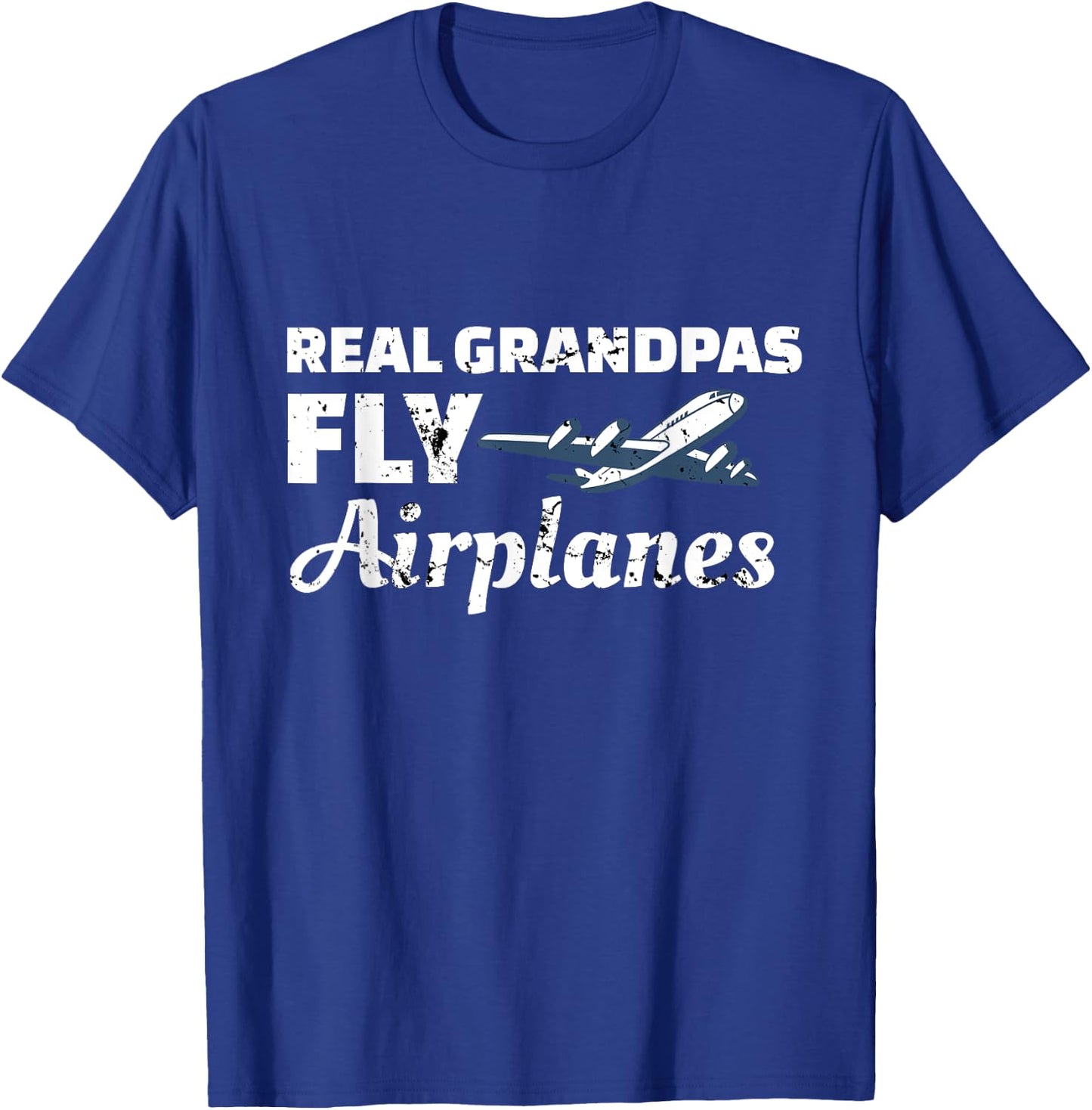 Real Grandpas Fly Airplanes Grandpa Pilot T-Shirt - T-Shirt | Royal