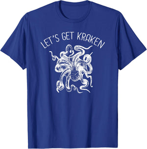 Let's Get Kraken Giant Squid Octopus Funny Pun Shirt T-Shirt - T-Shirt | Royal