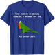 Rainbow Lorikeet Never Zero, Funny Cute Pet Lory Parrot Bird T-Shirt - T-Shirt | Royal
