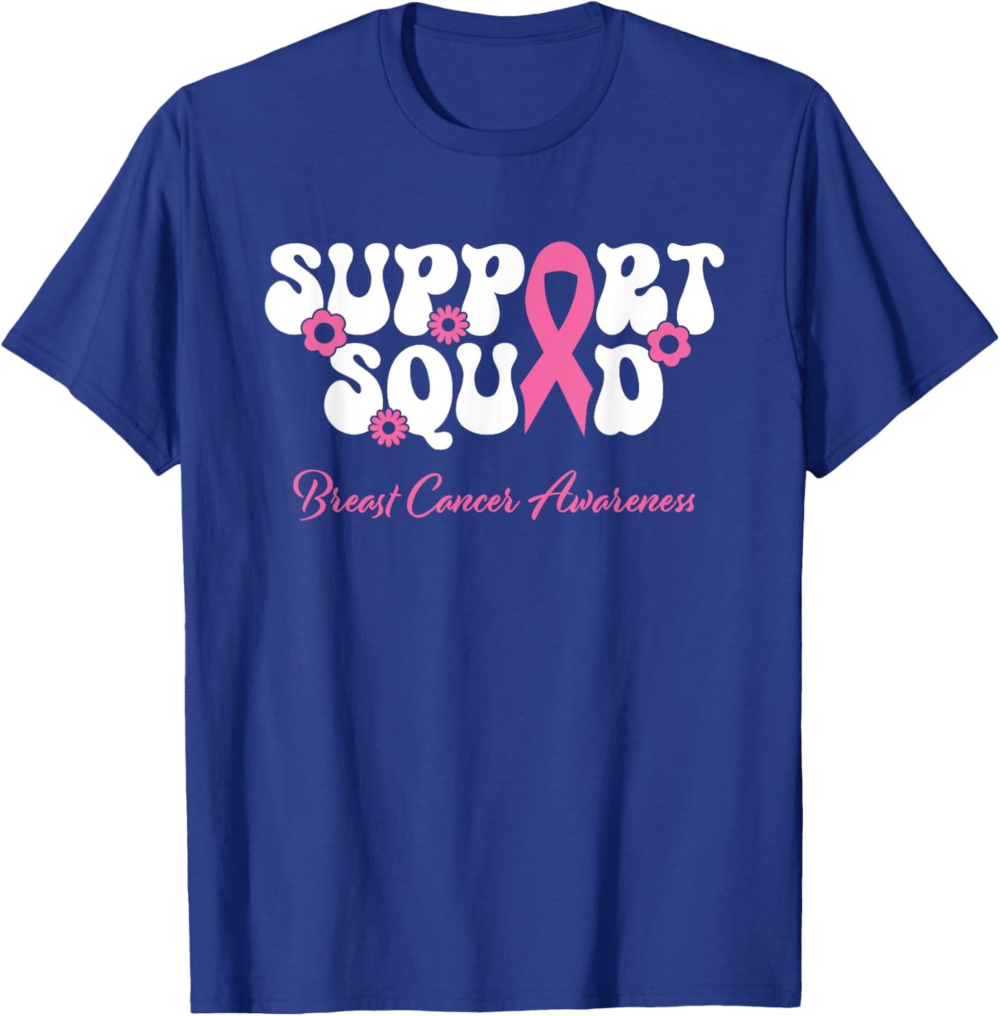 Breast Cancer Friend Support Squad Breast Cancer Awareness T-Shirt - T-Shirt | Royal