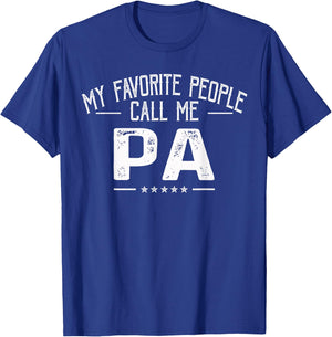 My Favorite People Call Me Pa Funny Father's Day T-Shirt - T-Shirt | Royal