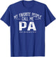 My Favorite People Call Me Pa Funny Father's Day T-Shirt - T-Shirt | Royal