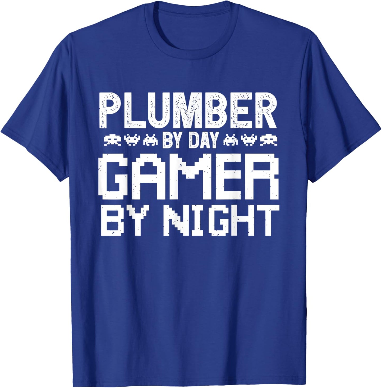Plumber by day Gamer by Night for Gaming Architect T-Shirt - T-Shirt | Royal