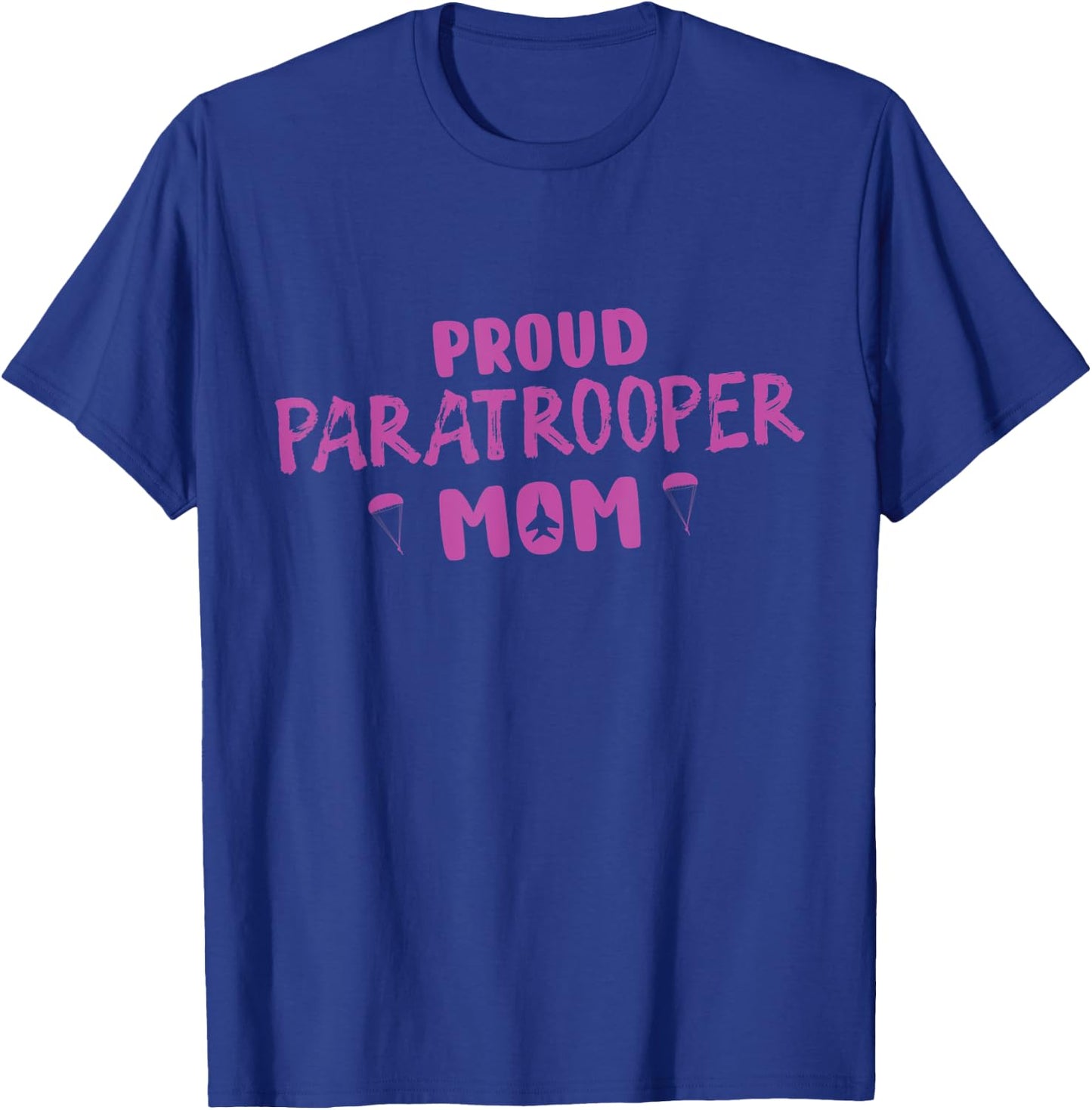 Proud Paratrooper Mom Airborne Army T-Shirt - T-Shirt | Royal