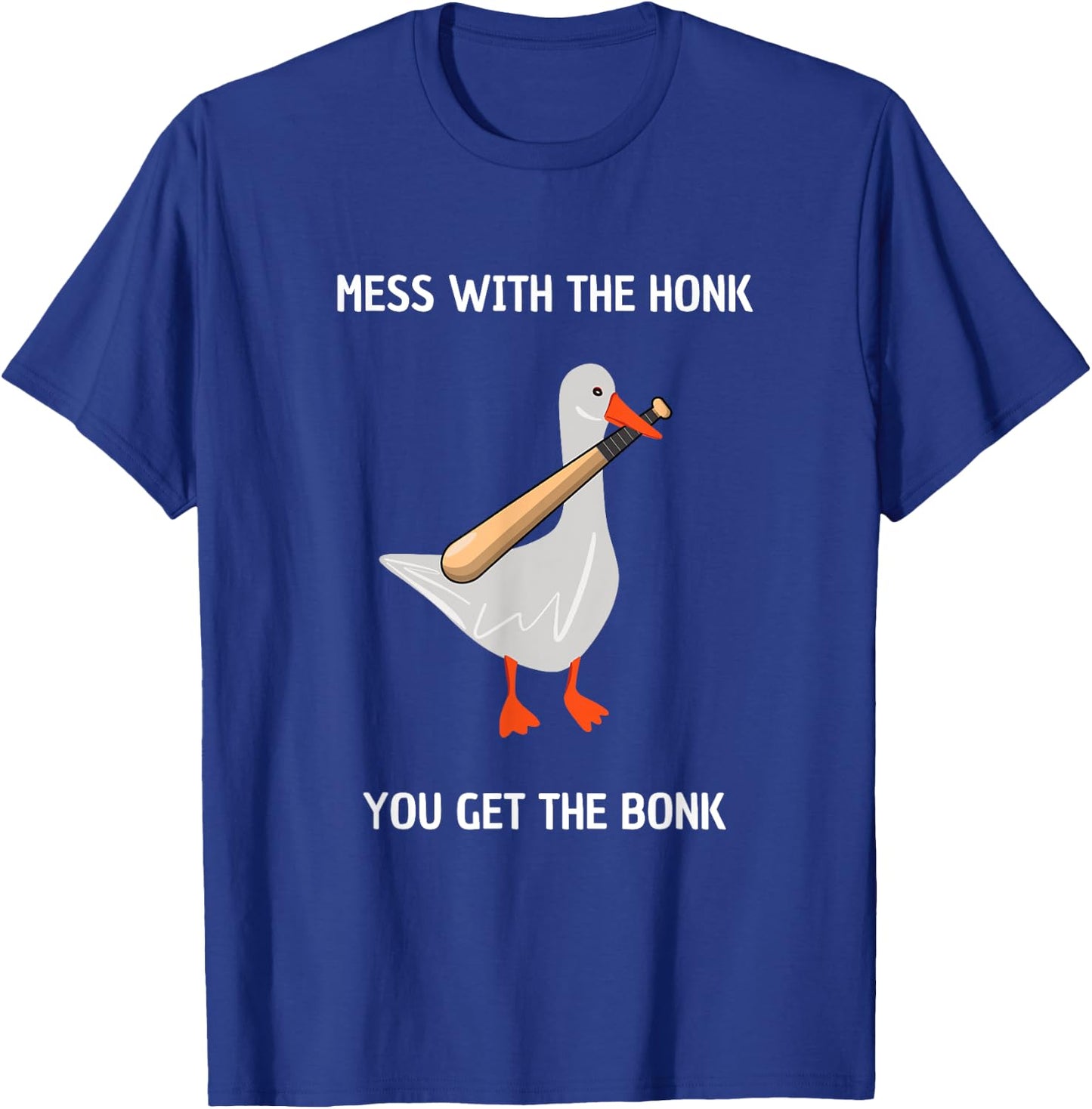 Get the Bonk Goose T-Shirt - T-Shirt | Royal