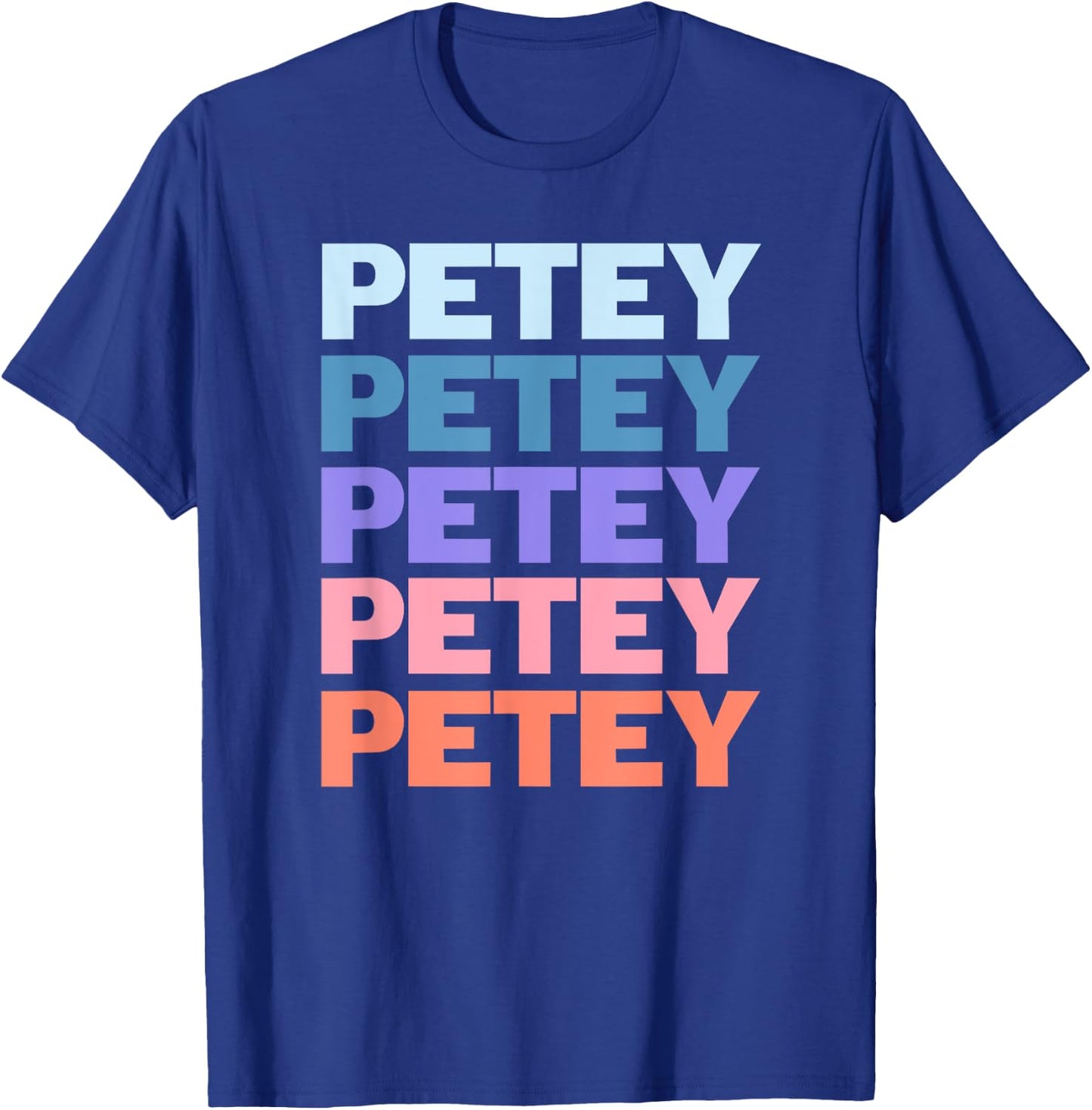 Funny Modern Repeated Text Design Petey T-Shirt - T-Shirt | Royal
