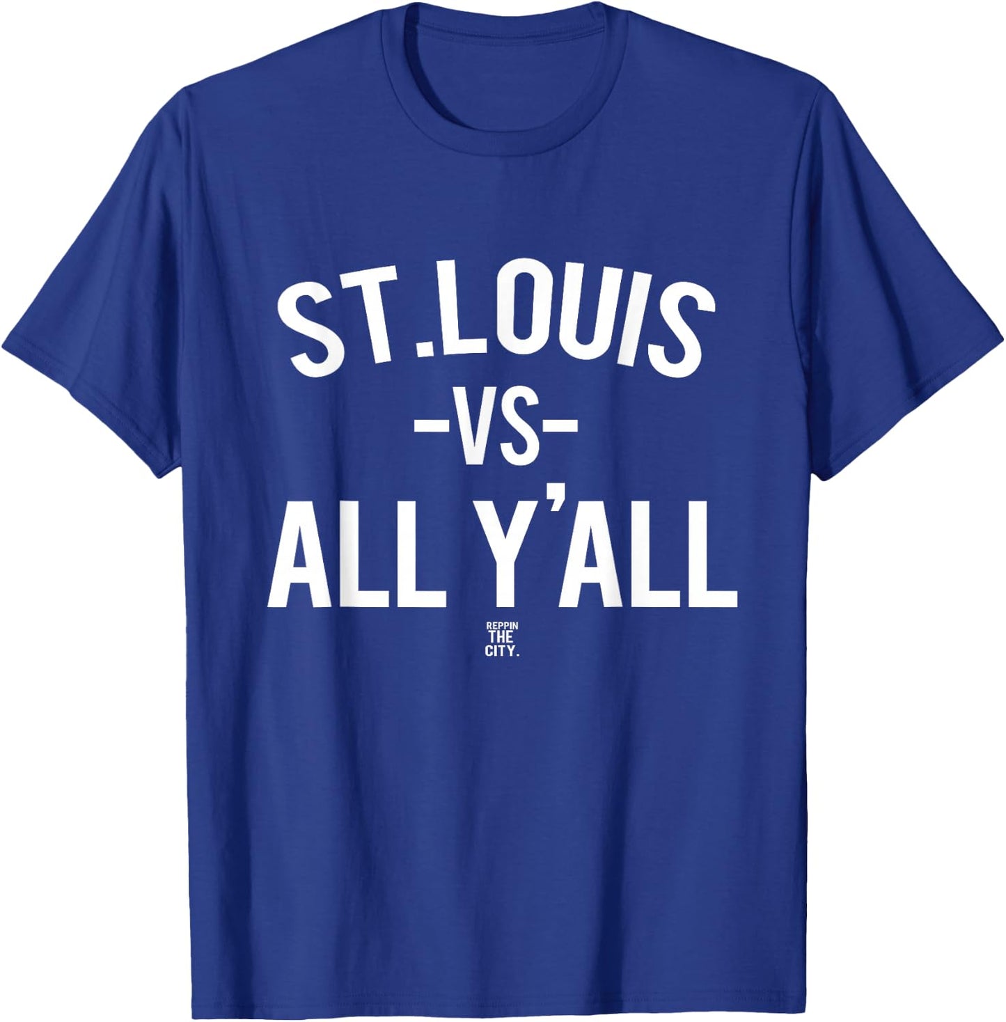 St. Louis Versus All Yall T-Shirt - T-Shirt | Royal