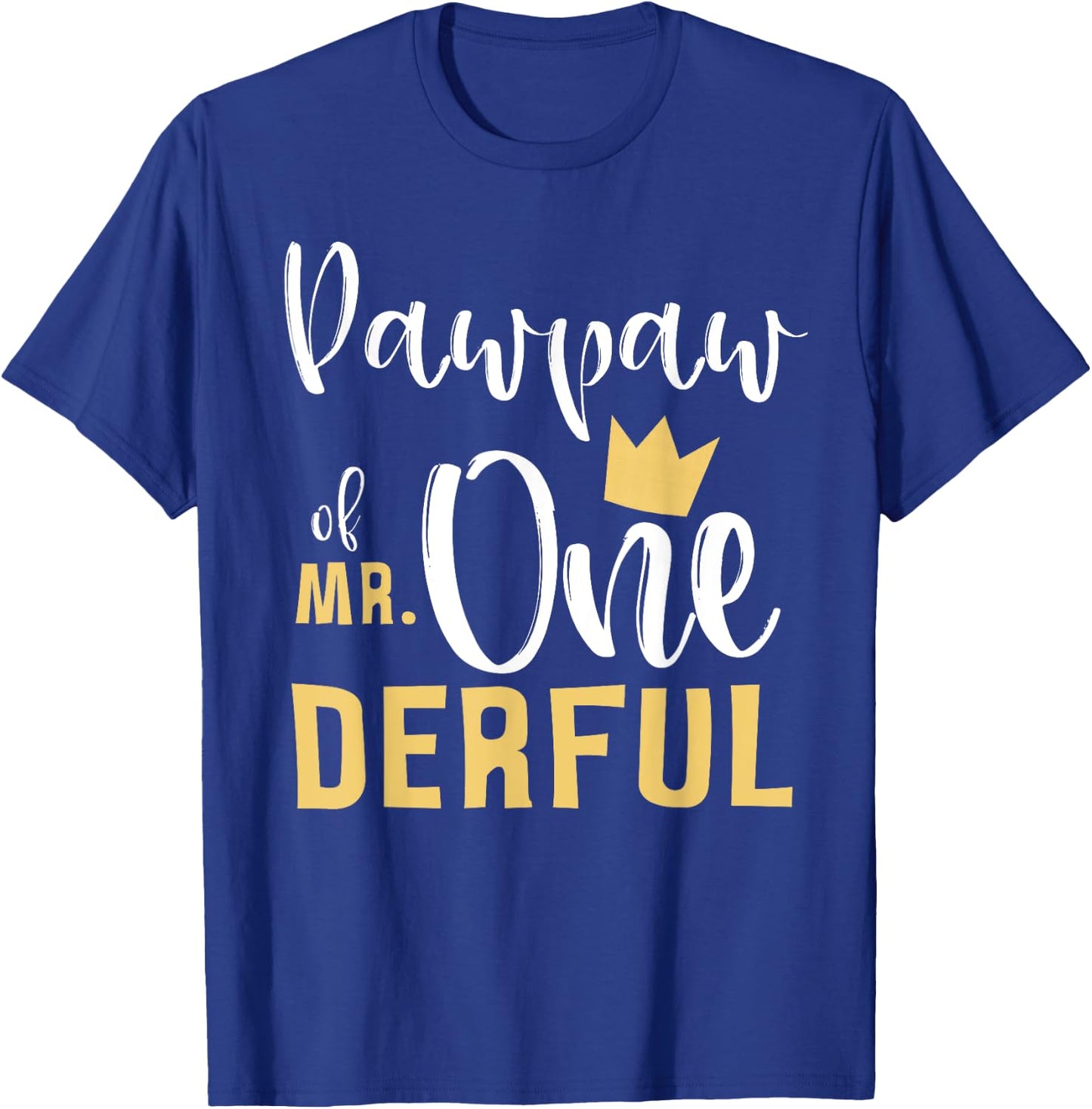 Pawpaw of Mr Onederful 1st Birthday First One-Derful Grandpa T-Shirt - T-Shirt | Royal