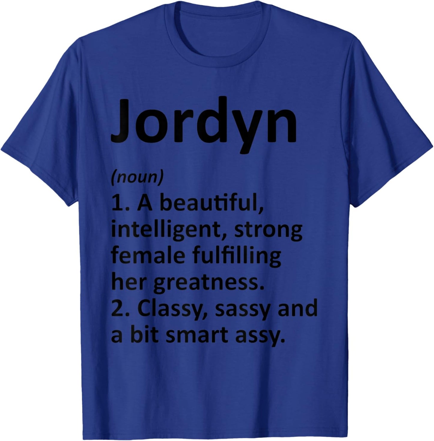 JORDYN Definition Personalized Name Funny Christmas Gift T-Shirt - T-Shirt | Royal
